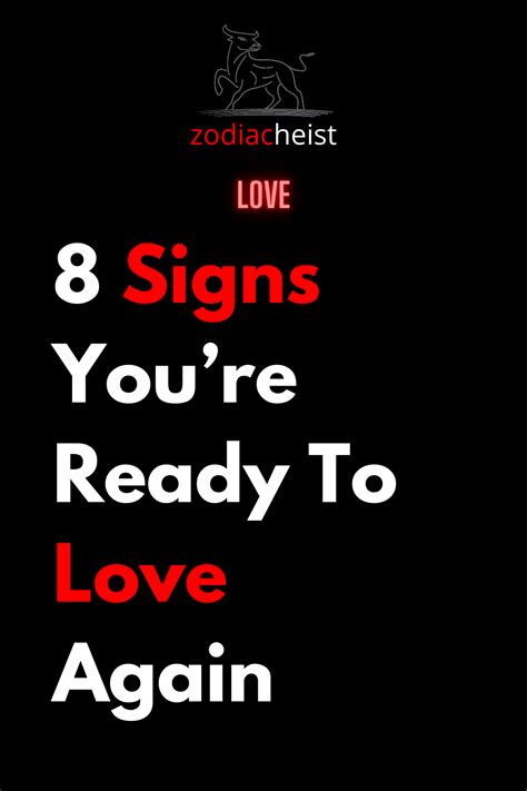 8 Signs You’re Ready To Love Again Zodiac Heist