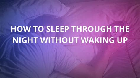 how to sleep through the night without waking up best 2023