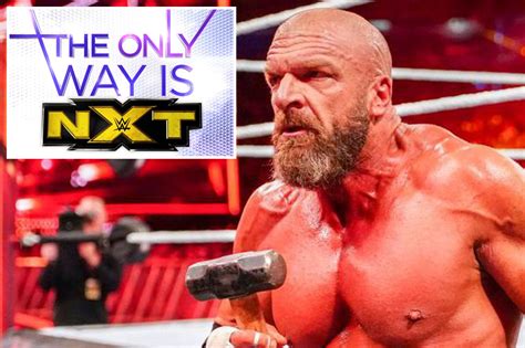 Triple H Says ‘the Only Way Is Nxt As Wwe Prepares To Hit Essex And