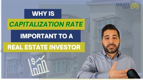 Why Is A Capitalization Rate Cap Rate Important In Real Estate