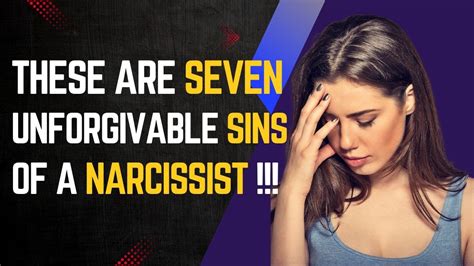 these are seven unforgivable sins of a narcissist npd narcissism sex youtube