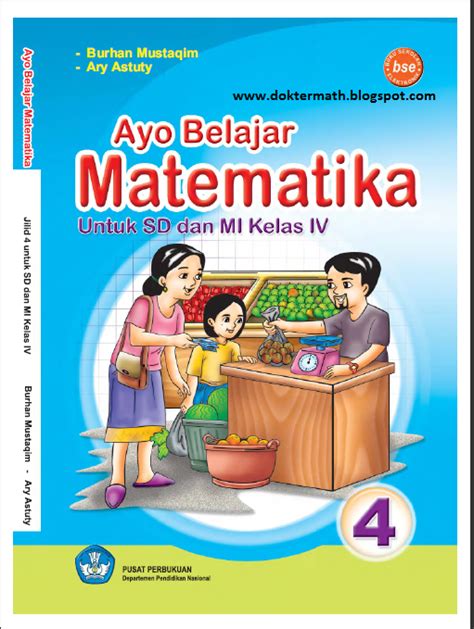 Buku Paket Matematika Sd Kelas 4 Dokter Matematika