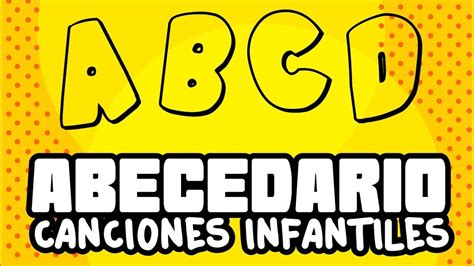 Abecedario Canciones Infantiles Spanish Kids Songs Youtube