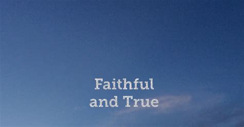 Daily Prayer Faithful And True