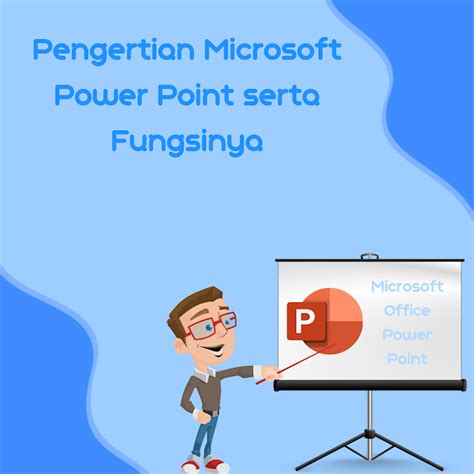 Pengertian Microsoft Power Point Serta Fungsinya Ilmu Dunia