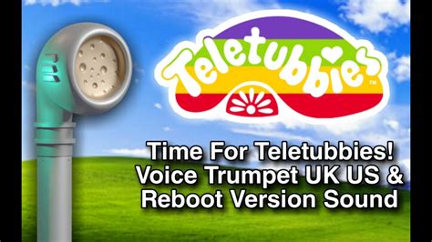 Teletubbies Time For Teletubbies Voice Trumpet Uk Us And Reboot Version