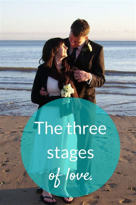 The Three Stages Of Love Stages Of Love Life Blogs Love