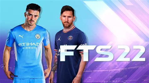 Fts 22 Oficial Dlc 25 Con Messi En Psg Fichajes Kits Y Ligas