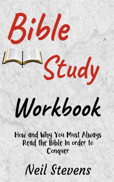 Bible Study Workbook How And Why You Must Always Read The Bible In