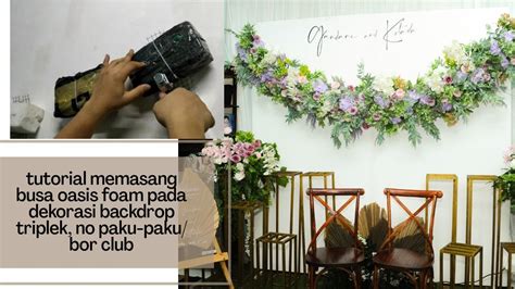 If you have trouble making it, i also sell all the accessories that i made in the tutorial. Tutorial backdrop Lamaran Simple Sederhana | cara memasang ...