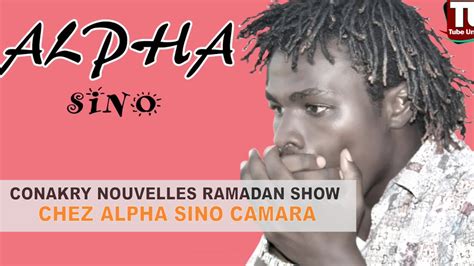 Conakry Nouvelles Ramadan Show Che Alpha Sino Camara Youtube