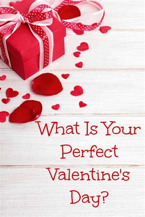 What Is Your Perfect Valentines Day Midlife Healthy Living
