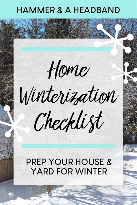 Winterizing Checklist To Protect Your Home And Garden Winter Cleaning Checklist Winter Hacks