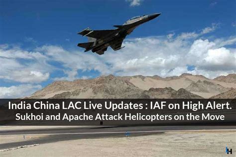 India China Lac Live Updates Air Force High Operational Alert At