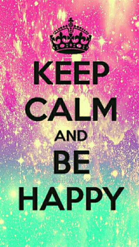Keep Calm Be Happy Galaxy Iphoneandroid Wallpaper I Created For The