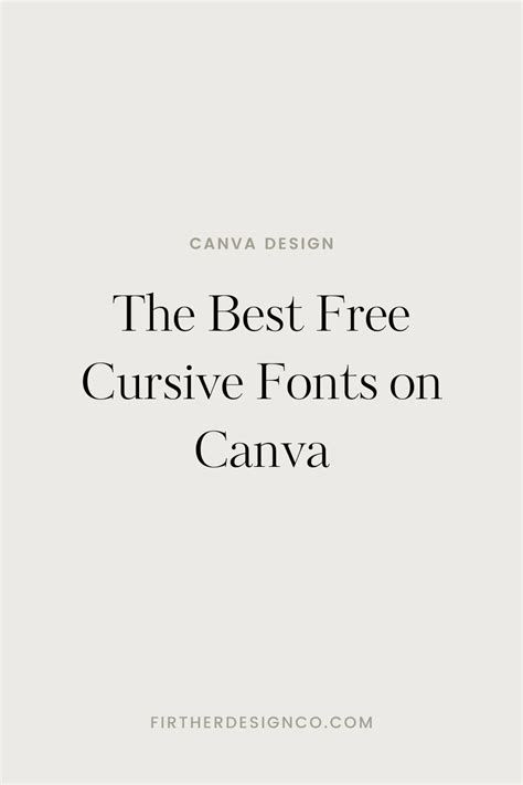 The Best Free Canva Cursive Fonts — Firther Design Co Canva