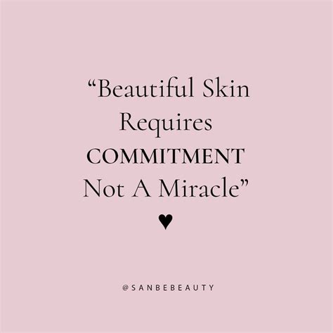Sanbe Beauty Llc On Instagram ““beautiful Skin Requires Commitment