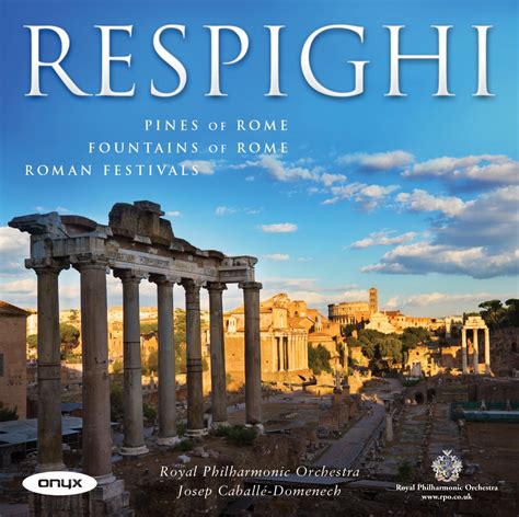 Respighi Pines Of Romefountains Of Romeroman Festivals Orchestral