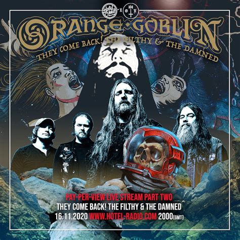 orange goblin announce 25th anniversary global live streaming shows for november 15 and 16 all