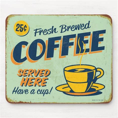 Vintage Metal Sign Fresh Brewed Coffee Mouse Pad Zazzle Com In 2021