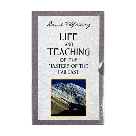 Life And Teaching Of The Masters Of The Far East By Baird T Spalding