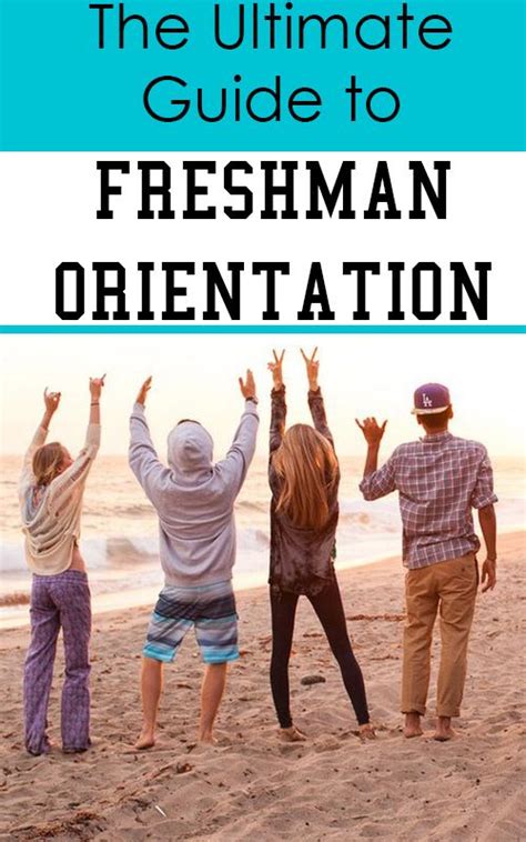 How To Make The Most Out Of Freshman Orientation College Freshman Tips