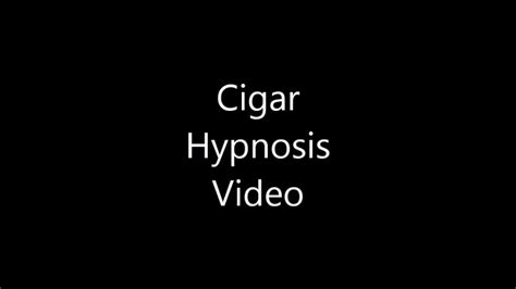 Hypno Cigar Thisvid