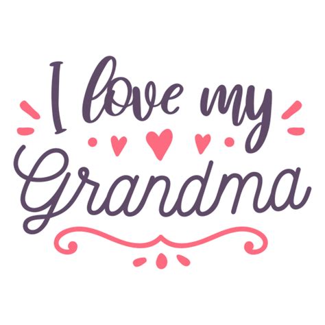 Love Grandma Lettering Transparent Png And Svg Vector File