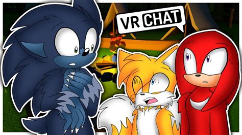 Movie Sonic The Werehog Meets Movie Knuckles And Movie Tails In Vr Chat