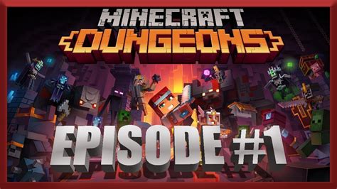 Minecraft Dungeons Episode 1 The Beginning Youtube
