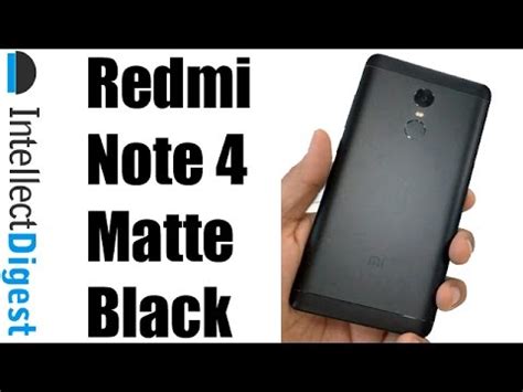 Мощный металлический смартфон недорого источник: Redmi Note 4 Matte Black Unboxing | Intellect Digest - YouTube