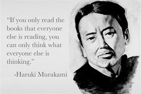 “if you only read the books that everyone else is reading you can only think what everyone else
