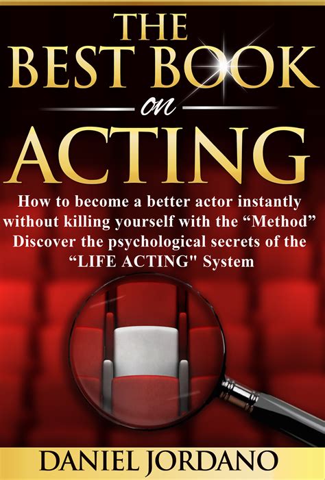 New Book Reveals How To Be A Better Actor Instantly Without Killing