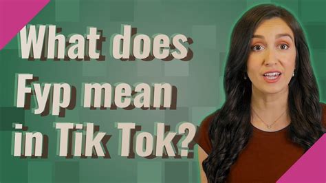 What Does Fyp Mean In Tik Tok Youtube