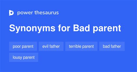 Bad Parent Synonyms Words And Phrases For Bad Parent