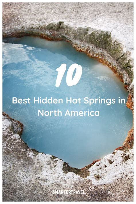 10 Best Hidden Hot Springs In North America Hot Springs Travel