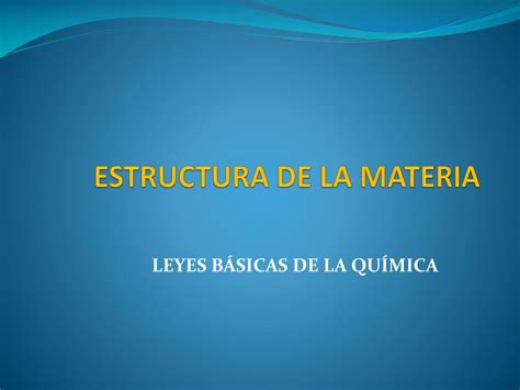 Ppt Estructura De La Materia Powerpoint Presentation Free Download Id2922008