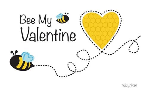 Bee My Valentine By Robyriker Redbubble