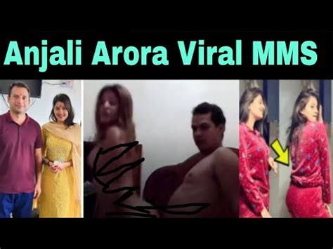 Anjali Arora Viral Mms Anjali Arora Viral Video Kaccha Badam Viral Video Youtube