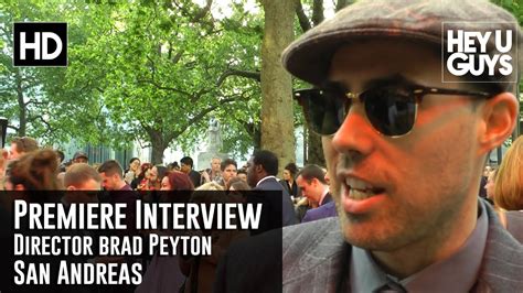Director Brad Peyton San Andreas World Premiere Interview Youtube