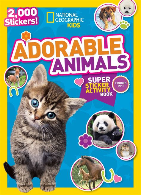 Ng Sticker Activity Books National Geographic Kids Adorable Animals