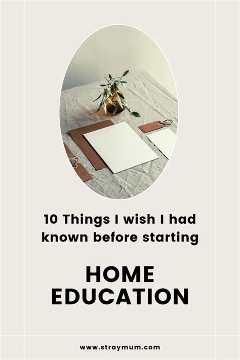 10 Things I Wish I Had Known Before Starting Home Education Stray Mum