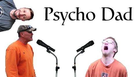 Psycho Dad Music Video Youtube