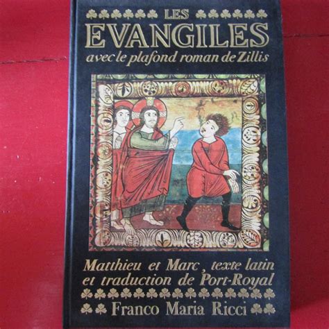Les Evangiles Avec Le Plafond Roman De Zillis Tome I Matthieu Et Marc Tome Ii Luc Et Jean