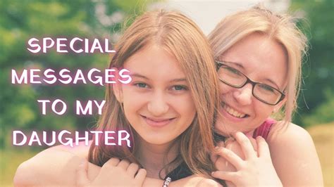 Special Messages To My Daughter Inspiring Mother Daughter Relationship Quotes Youtube
