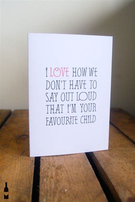 Funny Mothers Day/Fathers Day Card. Favourite Child Card.