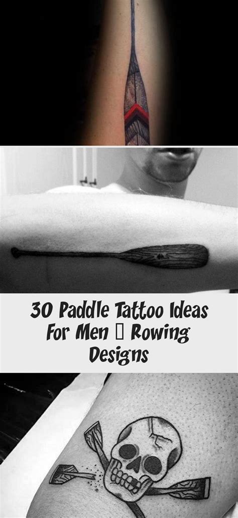 30 Paddle Tattoo Ideas For Men Rowing Designs Body Art Tattoo In 2020 Body Art Tattoos