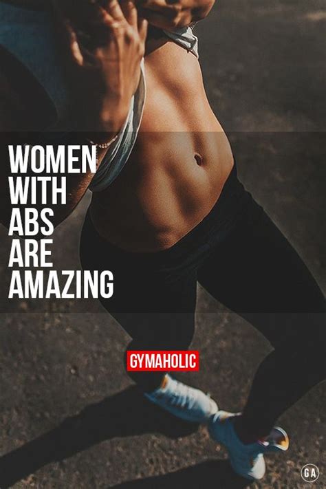 Women With Abs Are Amazing Gymaholic Fitness App Workout Motivation