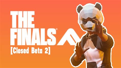 The Finals Closed Beta 2 Youtube