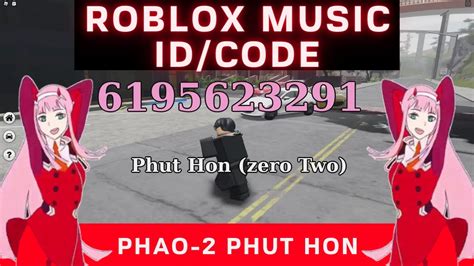 Below you'll find the most popular russian songs id of all time. Phut Hon 🔥 (zero Two) Roblox ID/Music Code - YouTube